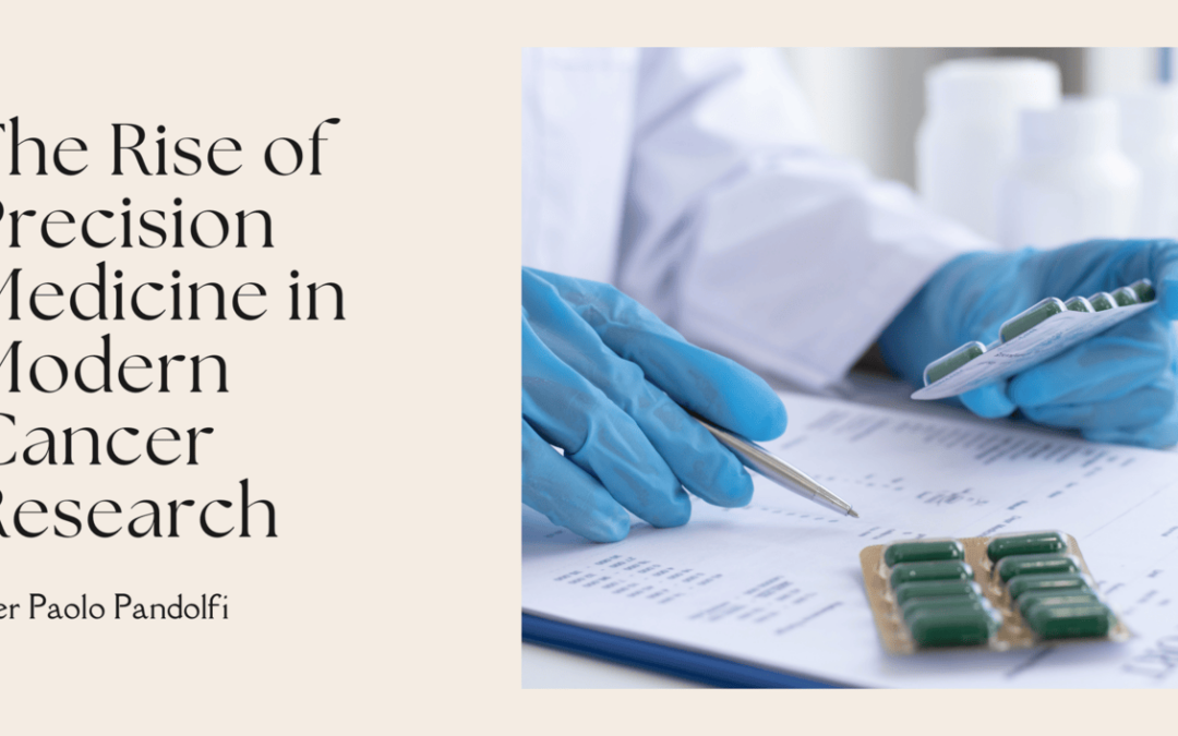 The Rise of Precision Medicine in Modern Cancer Research